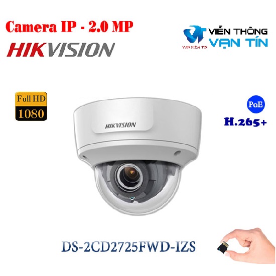 Camera Hikvision DS-2CD2725FWD-IZS đạt chuẩn nén H 265+