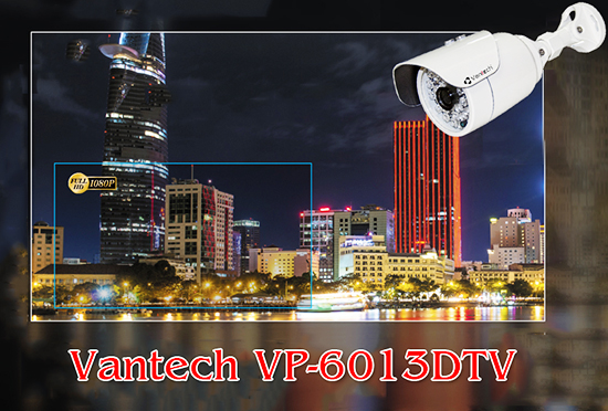 Camera DTV Vantech VP- 6013DTV cung cấp hình ảnh sắc nét, chất lượng cao