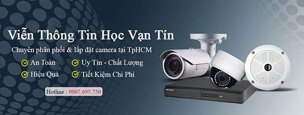 Viễn Thông Vạn Tín công ty chuyên cung cấp và lắp đặt camera trọn gói giá rẻ