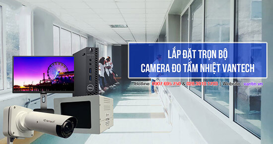 Lắp Đặt Trọn bộ camera tầm nhiệt Vantech