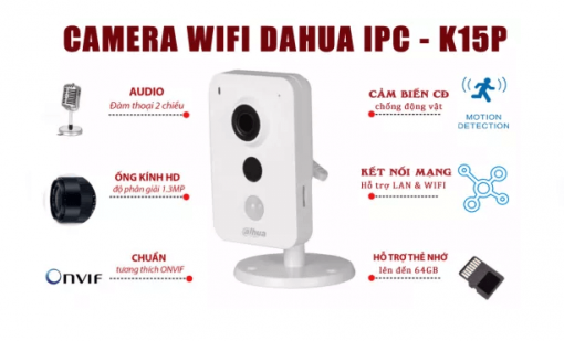 Chi Tiết Kỹ Thuật Camera IP Wifi Dahua IPC-K15P