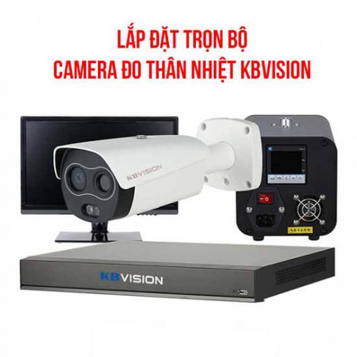 Trọn Bộ Camera Cảm Biến Thân Nhiệt Kbvision Giá Siêu Tiết Kiệm
