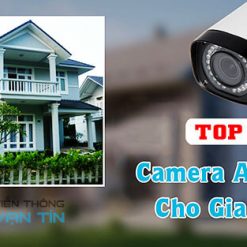 Top 5 Camera IP Wifi Giá Rẻ Lắp Đặt Trong Nhà