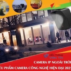 Camera IP Wifi Ngoài Trời Siêu Phẩm Công Nghệ 2021