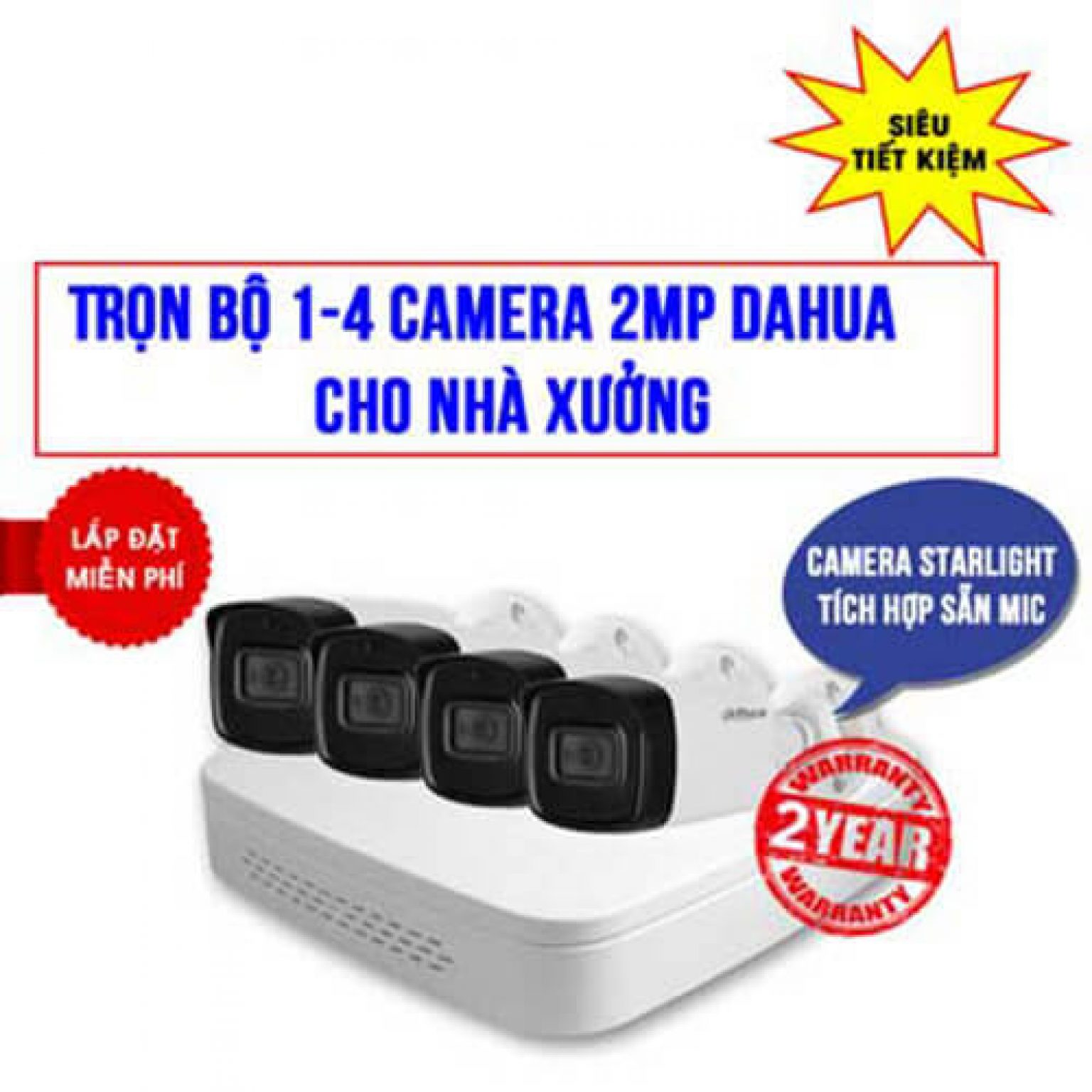 Ưu Đãi Trọn Bộ 1-4 Camera Starlight Dahua 2MP Cho Nhà xưởng