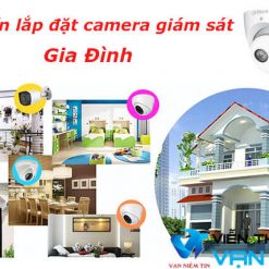 Tư vấn lắp đặt camera trọn gói cho : Gia đình, văn phòng, cửa hàng, công ty...